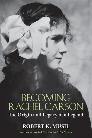 Becoming Rachel Carson