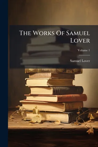 The Works Of Samuel Lover