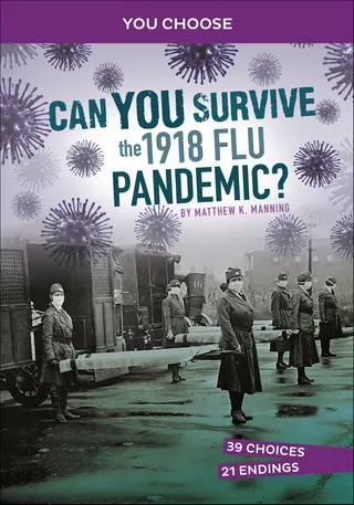 Can You Survive the 1918 Flu Pandemic?