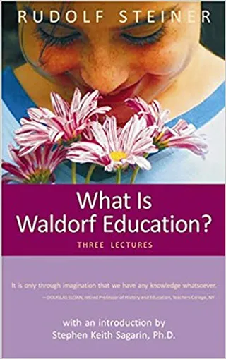 What Is Waldorf Education