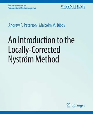 Introduction to the Locally Corrected Nystrom Method