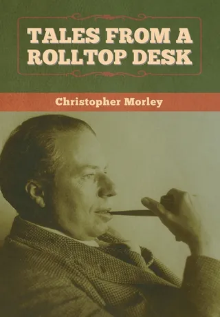 Tales From a Rolltop Desk