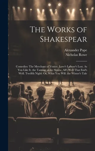 The Works of Shakespeare: Comedies