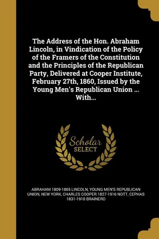 The Address of the Hon. Abraham Lincoln