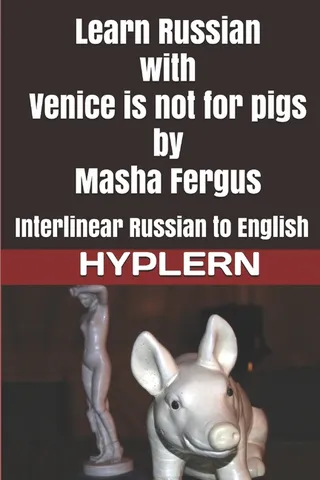 Learn Russian with Venice is not for pigs