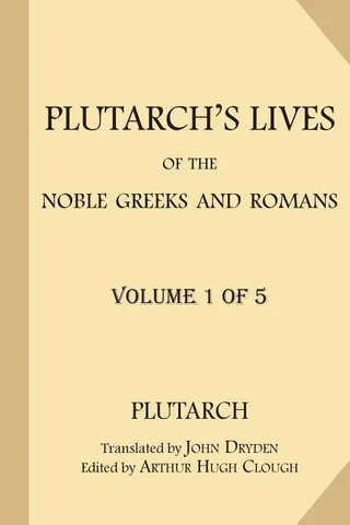 Plutarch's Lives of the Noble Greeks and Romans Volume 1 5