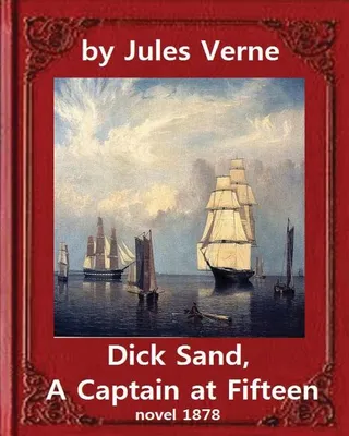 Dick Sand, A Captain at Fifteen