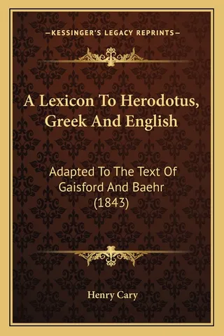 A Lexicon To Herodotus, Greek And English