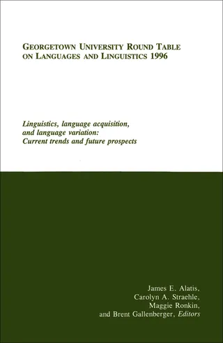 Georgetown University Round Table on Languages and Linguistics GURT 1996