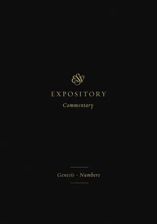 ESV Expository Commentary