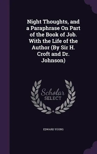 Night Thoughts and a Paraphrase on Part of the Book of Job