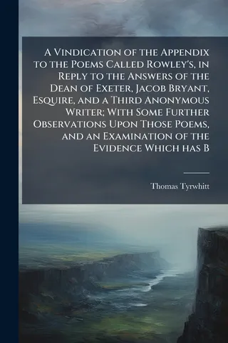 A Vindication of the Appendix to the Poems Called Rowley's