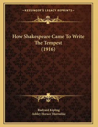 How Shakespeare Came To Write The Tempest