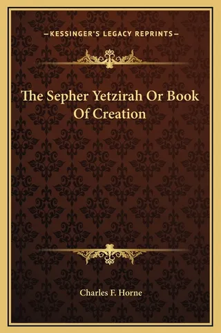The Sepher Yetzirah Or Book Of Creation