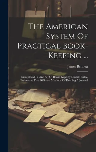 The American System Of Practical Book-keeping