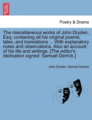 The miscellaneous works of John Dryden, Esq