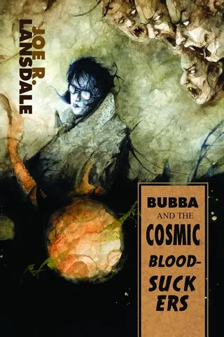 Bubba and the Cosmic Blood-Suckers Bubba Ho-Tep