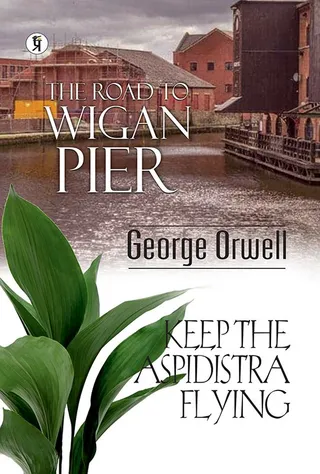 The Road To Wigan Pier & Keep The Aspidistra Flying Combo Set Of 2 Books