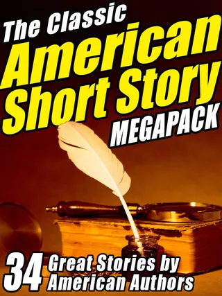 Classic American Short Story Megapack