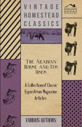 The Arabian Horse and Its Uses