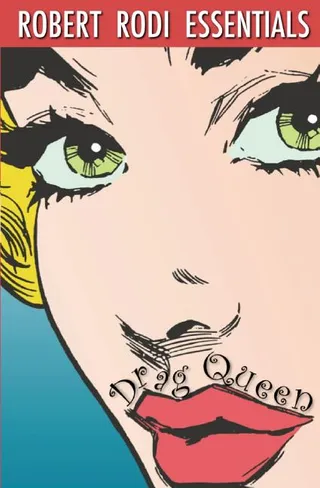Drag Queen (Robert Rodi Essentials)