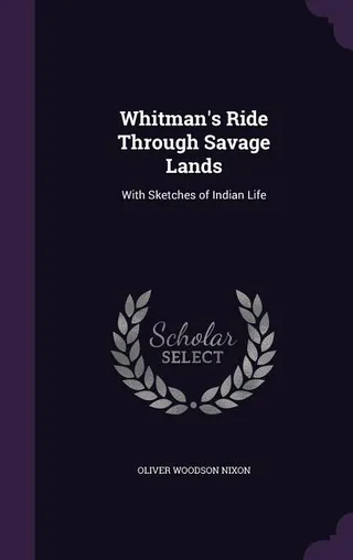 Whitman's Ride Through Savage Lands