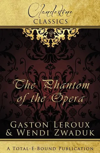 Clandestine Classics: The Phantom of the Opera