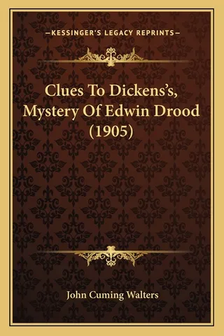 Clues To Dickens's, Mystery Of Edwin Drood 1905