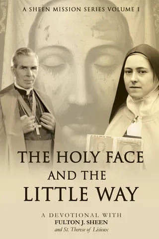 The Holy Face and the Little Way