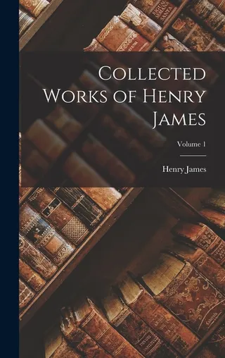 Collected Works of Henry James