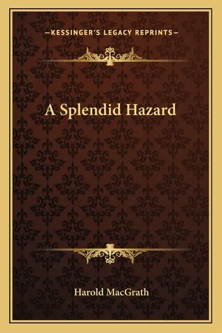 A Splendid Hazard
