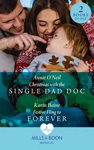 Christmas with the Single Dad Doc / Festive Fling to Forever