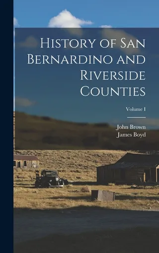 History of San Bernardino and Riverside Counties