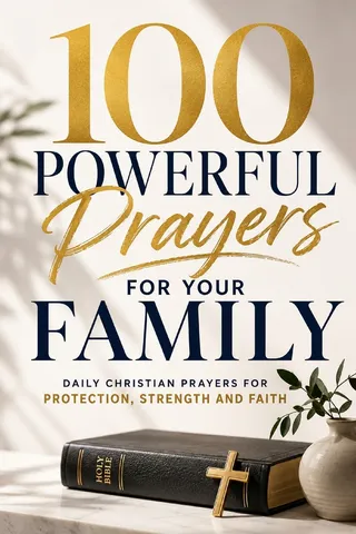 100 Powerful Prayers for Your Family