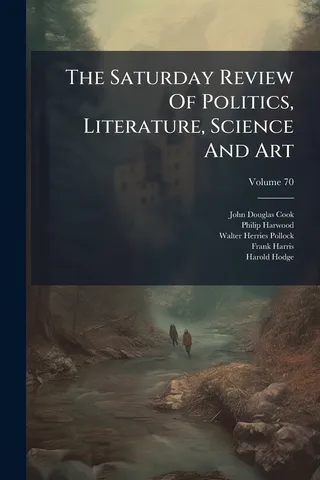 The Saturday Review Of Politics, Literature, Science And Art