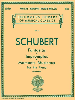 Fantasias, Impromptus, Moments Musicaux