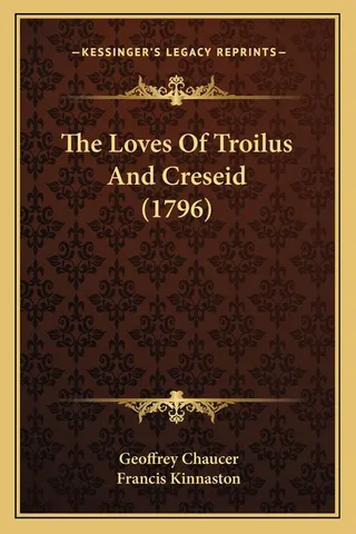 The Loves Of Troilus And Creseid
