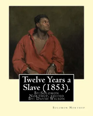 Twelve Years a Slave