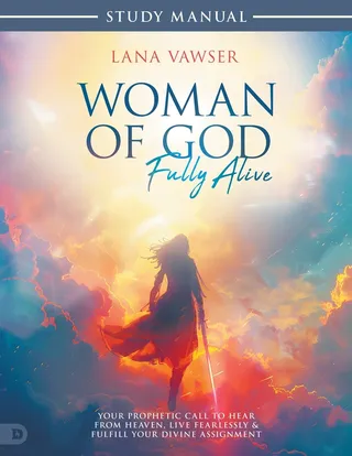 Woman of God, Fully Alive Study Manual