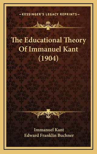 The Educational Theory Of Immanuel Kant