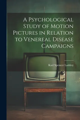 A Psychological Study of Pictures in Relation to Venereal Disease Campaigns