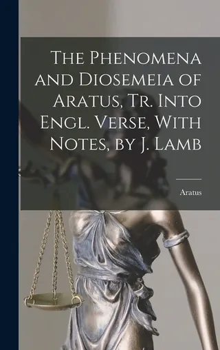 The Phenomena and Diosemeia of Aratus