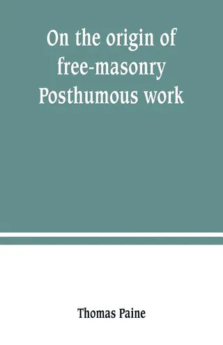 On the Origin of Free-Masonry