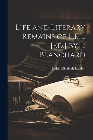 Life and Literary Remains of L.E.L.