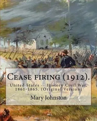 Cease firing 1912
