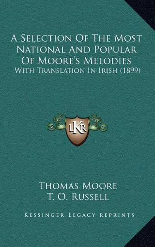 A Selection Of The Most National And Popular Of Moore's Melodies