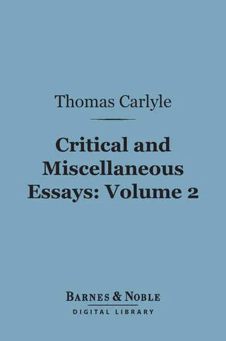 Critical and Miscellaneous Essays, Volume 2 (Barnes & Noble Digital Library)