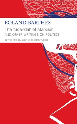 The 'Scandal' of Marxism and Other Writings on Politics