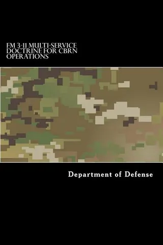 FM 3-11 Multi-Service Doctrine for CBRN Operations