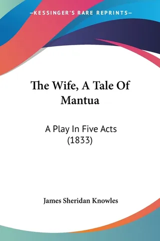 The Wife, A Tale Of Mantua